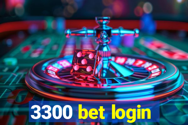 3300 bet login